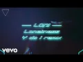 LONI - Loneliness (Y Do I Remix) (Lyric Video)