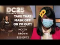 Take That Mask Off or I m Out Moe McCoy v Brenda Brown