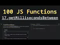 17 getMillisecondsBetween Solving 100 JS Functions