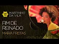 Fim de Reinado - Maíra Freitas (Sambabook Martinho da Vila)