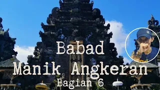 Download BABAD MANIK ANGKERAN -Mengapa Babad Manik Angkeran Masih Penting bagian 6 dalam Jiwa Tua 2 MP3