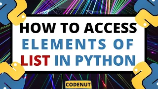 Python Lists How to Access Elements of List in Python