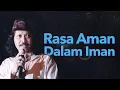 Lagu Mbah Nun: Rasa Aman Dalam Iman