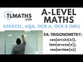 A-Level Maths E4-12 Trigonometry cos arcsin x tan arccos x cos arctan x