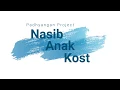 Download Lagu Padhyangan Project - Nasib Anak Kost (Lirik)