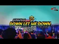 Lagu DJ SLOW TRAP DOWN LET ME DOWN - TUGU MUSIC