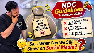🚨 NDC Guidelines 2026: Can Dentists Show Dental Cases on Social Media Anymore?