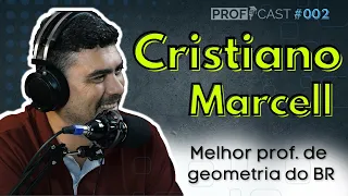 CRISTIANO MARCELL - ProfCast #002