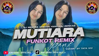 dj mutiara ipank mantra apakah yang kau berikan sehingga bayangmu menghantui cover by tata 124