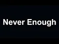 Download Lagu Eminem - Never Enough (Lyrics)