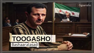Waxaa lagu xukumay dil toogasho ah | Bashaar al asad .