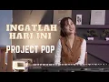 Download Lagu INGATLAH HARI INI - PROJECT POP | COVER BY MICHELA THEA