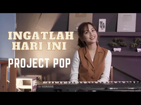 Download MP3 INGATLAH HARI INI - PROJECT POP | COVER BY MICHELA THEA