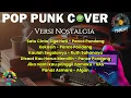 Download Lagu LAGU COVER POP PUNK NOSTALGIA INDONESIA - TERHEBOH 2025