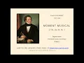 Schubert : Moment musical Op. 94, No. 3, D 780