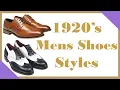 1920 s Men s Shoe Styles Stepping Back in Time with Classic Elegance