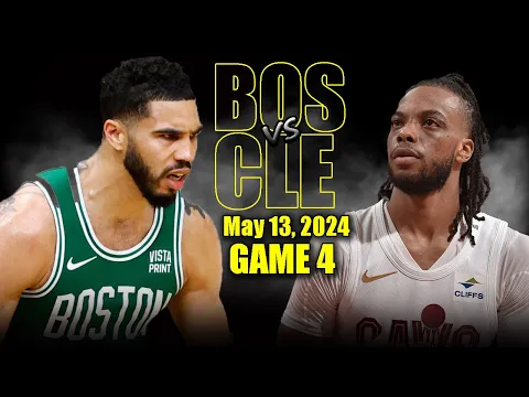 Download MP3 Boston Celtics vs Cleveland Cavaliers Full Game 4 Highlights - May 13, 2024 | 2024 NBA Playoffs