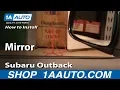 How to Replace Mirror 00-04 Subaru Outback