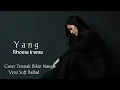 YANG - RHOMA IRAMA VERSI SLOW TERBARU 2025