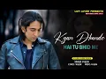Vilen - Kyun Dhunde (Official Video)