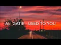Download Lagu Ali Gatie - Used to you (Lyrics)