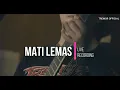 Lagu TREMOR   MATI LEMAS LIVE RECORDING ON STUDIO