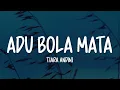 Tiara Andini - Adu Bola Mata (Lirik Lagu)