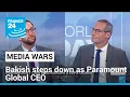 Paramount Global CEO steps down amid divisions over potential Skydance merger FRANCE 24 English