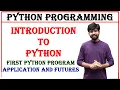 introduction to python programming features and applications first python program