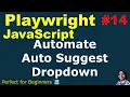 Playwright with JavaScript Auto Suggest Dropdown Automation With Practical Demo