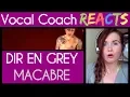 Download Lagu Vocal Coach reacts to DIR EN GREY - Macabre Tabula Rasa 2013
