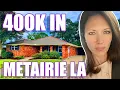 What Does 400K Get You in Metairie Louisiana Moving to Metairie Louisiana New Orleans Suburb