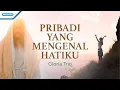 Download Lagu Pribadi Yang Mengenal Hatiku - Gloria Trio (Official Lyric Video)