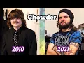 Chowder Cast - Then and Now 2021