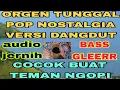 Download Lagu ORGEN TUNGGAL POP NOSTALGIA PALING DI CARI COCOK BUAT TEMAN NGOPI