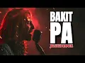 BAKIT PA | JESSA ZARAGOZA | BLUES ROCK VERSION | SUNDAY GRIT