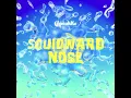 CupcakKe - Squidward Nose (Improved Clean Version)