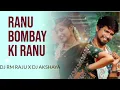 Download Lagu RANU BOMBAY KI RANU EDM TRANCE  MIX DJ RM RAJU X DJ AKHAYA X DJ KALIA DKL