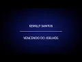 Kemilly Santos - Vencendo de joelhos