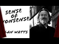 Alan Watts : Coincidence of Opposites
