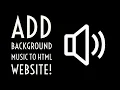 How To Add Background Music To Any HTML Webpage
