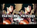 Piki Pereira - FILA FALI MAI (muzika ho textu?