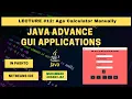 Java Advance GUI Applications Lecture 12 Age Calculator Manually CSE Pashto Language