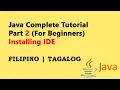 Java Tutorial Part 2 Filipino For Beginners 2025 - Installing IDE