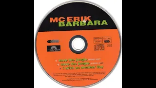 Download MC Erik \u0026 Barbara - Save The Jungle (Album Edit) MP3