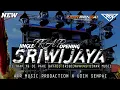 DJ JINGLE SLOW TRAP SRIWIJAYA MIDLE CETAS CETUS BY AFR MUSIC 