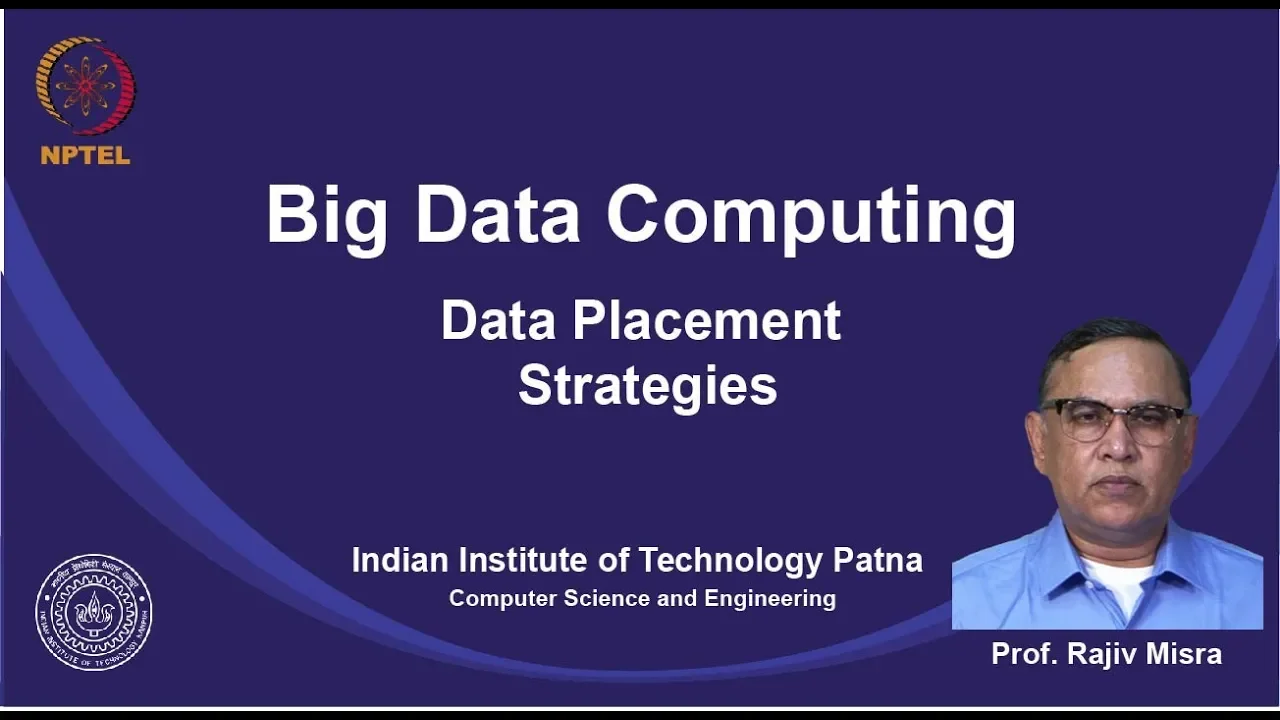 noc19-cs33 Lec 13  Data Placement Strategies