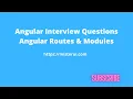 Angular Interview Questions Angular Routing and Angular Modules Interview Questions