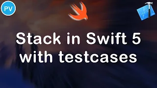 Implementing Stack with testcases Swift 5 Xcode 11