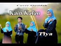 Download Lagu KAIN KAPAN Cover By TIYA dkk